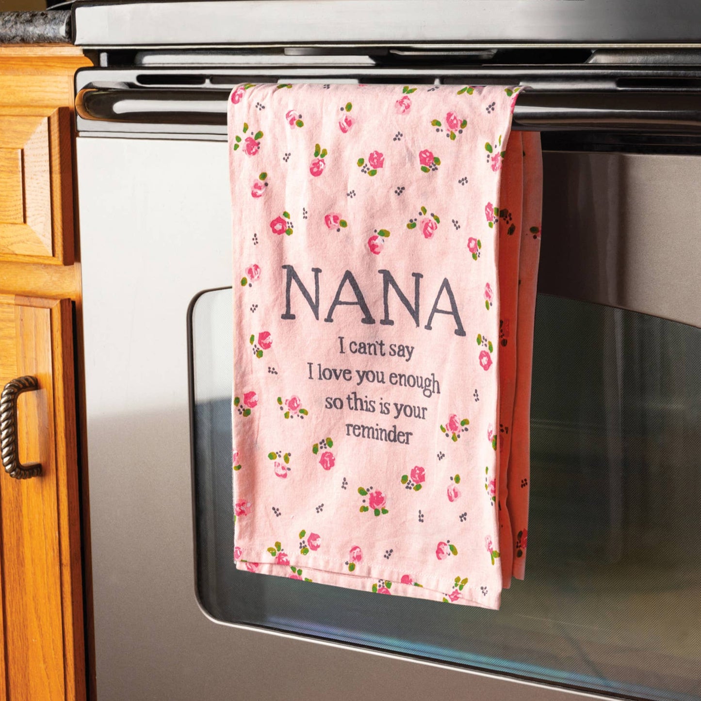 Nana I Can't Say I Love You Enough Kitchen Towel