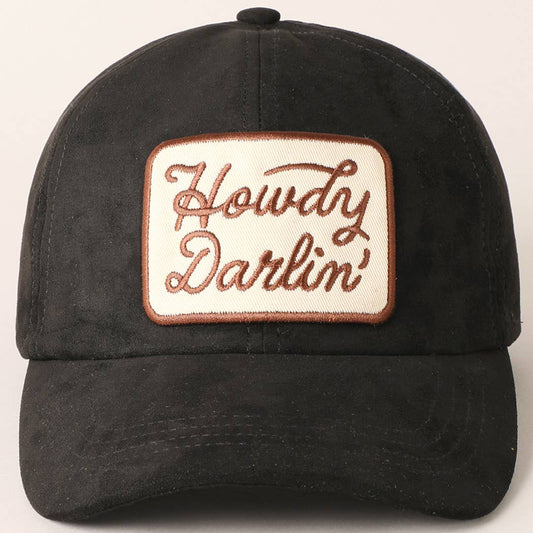 Howdy Darlin Patch Suede Baseball Cap: BLACK / ONESIZE
